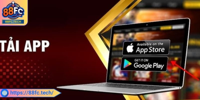 Thực hiện tải app 88FC đúng cách trong vài phút
